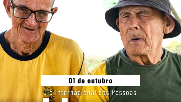 DIA INTERNACIONAL DAS PESSOAS IDOSAS 